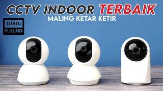 Rekomendasi KAMERA CCTV INDOOR TERBAIK 2024 Bikin Maling Ketar-ketir