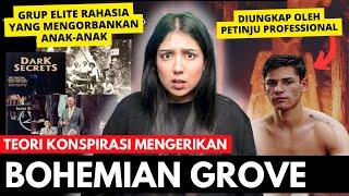 TEORI KONSPIRASI Kelompok Rahasia Elite BOHEMIAN GROVE  #NERROR