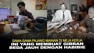 SAMA-SAMA PAJANG MAINAN DI MEJA KERJA INI YANG MEMBUAT GIBRAN BEDA JAUH DENGAN HABIBIE