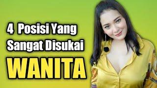 SIMAK 4 POSISI B3RC1NT4 YANG SANGAT DISUKAI PEREMPUAN