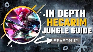 HOW TO MASTER HECARIM JUNGLE  Season 12 In Depth Hecarim Guide