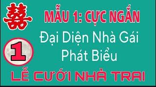 MẪU 1 ĐẠI DIỆN NHÀ GÁI PHÁT BIỂU TRONG LỄ TÂN HÔN-MẪU CỰC KỲ NGẮN.