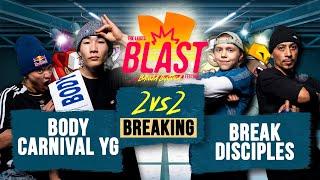 BodyCarnival YG vs Break disciples I TOP16 2vs2 Breaking  I The Legits Blast 2024