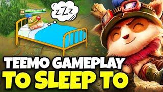3 Hours of Relaxing Teemo gameplay to fall asleep to  Zwag