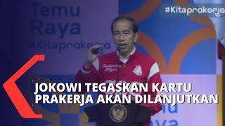 Jokowi Tegaskan Kartu Prakerja Akan Dilanjutkan Meski Nanti Sudah Tak Jadi Presiden