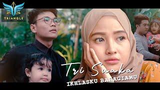 Tri Suaka - Ikhlasku Bahagiamu Official Video Music 2021