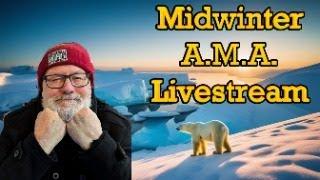 Oh The Weather Outside Is Frightful - Midwinter Livestream