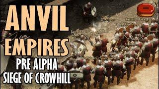 SIEGE OF CROW HILL  - SECOND DAY OF PRE ALPHA - ANVIL EMPIRES