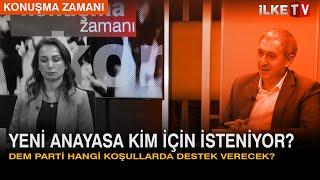 Yeni Anayasa Kim İçin İsteniyor?  Konuşma Zamanı  İlkeTV