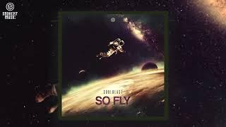 Soulblast - So Fly