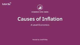 Causes of Inflation I A Level and IB Economics