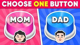 Choose One Button Mom or Dad Edition ️ Daily Quiz