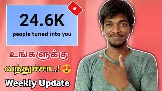 24.6K people tuned to you... Did you get it?  YT Weekly Recap Update for Creators  Tamil  RT