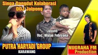 Jayanti - PUTRA HARYADI GROUP Voc. Wulan-Show Kp. Langkap Lancar Desa Sukaragam Serang Baru - Bekasi