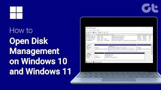 How To Open Disk Management on Windows 10 and Windows 11  Video Tutorial  Guiding Tech