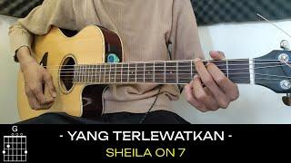 Sheila on 7 Yang Terlewatkan Chord Gampang