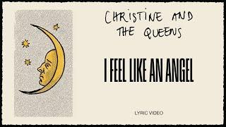 Christine and the Queens - I feel like an angel Lyric Video