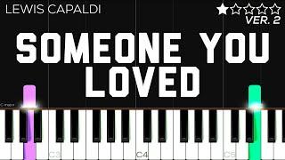 Lewis Capaldi - Someone You Loved  EASY Piano Tutorial