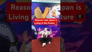 Reasons why Japan is living in the Future