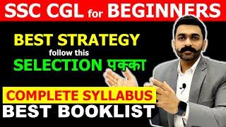 SSC CGL Strategy for Beginners  SSC Preparation Tips for Beginners  SSC CGL Syllabus Crack SSC CGL