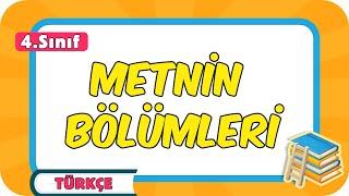 Metnin Bölümleri ve Hikâye Unsurları  4.Sınıf Türkçe #2024