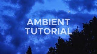 TUTORIAL How To Make Ambient with 3xOsc Fl Studio + FLP