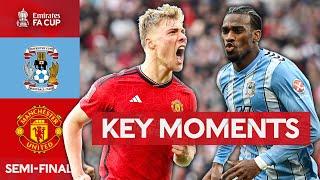 Coventry City v Manchester United  Key Moments  Semi-Final  Emirates FA Cup 2023-24