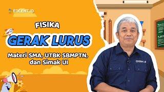 Gerak Lurus  Materi Fisika SMA