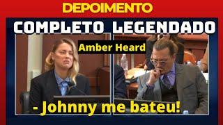 DEPOIMENTO COMPLETO LEGENDADO AMBER HEARD CONTRA JOHNNY DEPP  PORTUGUÊS