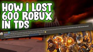 HOW I LOST 600 ROBUX IN TDS  Tower Defense Simulator  ROBLOX