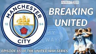 FM19  MAN CITY  EP65 OF THE UNITED WAY SERIES  TRICKY AWAY GAMES  FOOTBALL MANAGER 2019