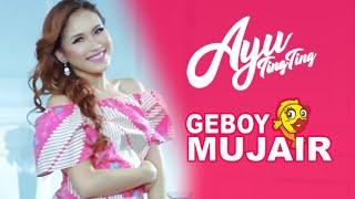 AYU TING TING - GEBOY MUJAIR OFFICIAL MUSIC VIDEO