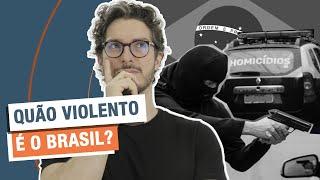 COMO É A VIOLÊNCIA NO BRASIL?  MANUAL DO BRASIL