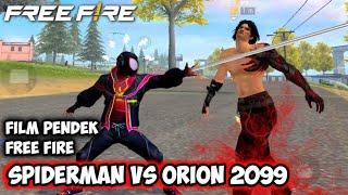 FILM PENDEK FREE FIRE SPIDERMAN BERMUDA VS ORION 2099 