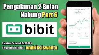 Review 2 bulan Nabung atau Investasi Reksadana di Bibit  Part 6