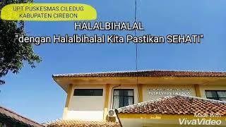 Halalbihalal Puskesmas Ciledug Kabupaten Cirebon 1439 H