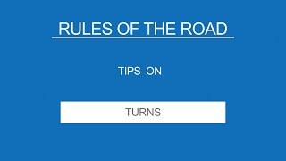 10 -TURNS - Rules of the Road - Useful Tips