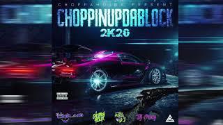 ChoppinUpDaBlock 2K20 Dj Coolaid & Dj Crazy Screwed & Chopped Choppaholix Remix Full Mixtape