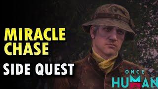 A Miracle Chase Side Quest Once Human