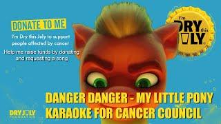 Angry Mob - My Little Pony - Dry July 2023 Karaoke for Cancer Council