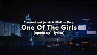 One of the Girls Speed up  Tiktok Version Lyrics