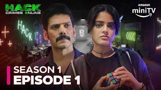 Hack Crimes Online Season 1 Episode 1  Vipul Gupta Riddhi Kumar Akash Ayyar  Amazon miniTV