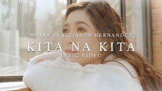 Kita Na Kita - Moira Dela Torre ft. Jason Hernandez Lyrics