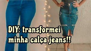 DIY Transformando calça jeans em saia