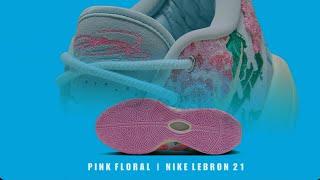 PINK FLORAL - GRANDMAS COUCH 2024 Nike Lebron 21 DETAILED LOOK AND PRICE