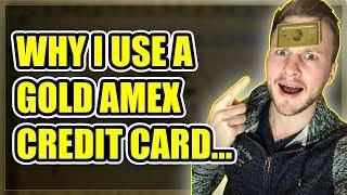 Why I Have A Gold Amex Card...And How You Can Profit From It