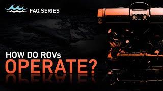 How Do The ROVs Operate?  Deep Trekker FAQs