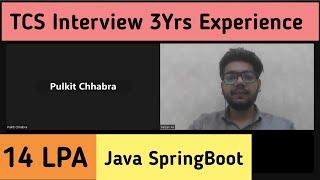 TCS 3 Years Interview Experience  Java Spring Boot