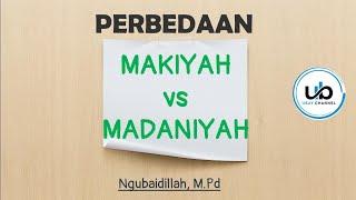 Perbedaan Surat MAKKIYAH dan MADANIYAH