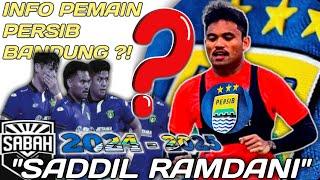 BERLABUH NYA SADDIL RAMDANI BELUM TERUNGKAP ?  Info PEMAIN Persib Bandung ?